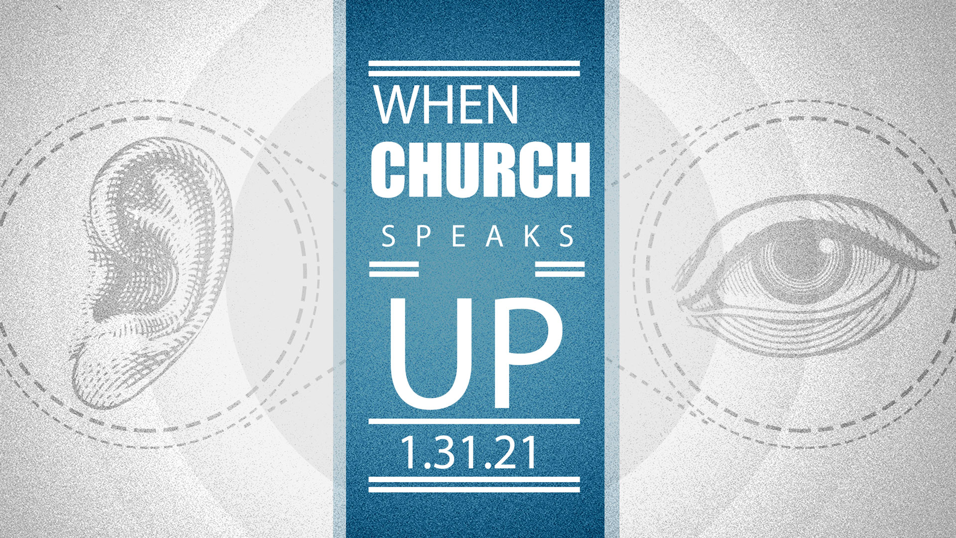 When The Church Speaks Up 1.31.2021